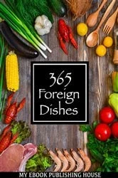 Book cover of 365 Foreign Dishes by George W.