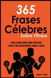 Book cover of 365 Frases célebres sobre fitness by Xabier K. Fernao