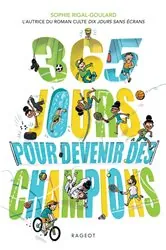 Book cover of 365 jours pour devenir des champions by Sophie Rigal-Goulard