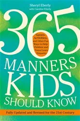 Book cover of 365 Manners Kids Should Know by Sheryl Eberly