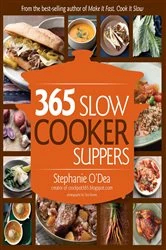 Book cover of 365 Slow Cooker Suppers by Stephanie O'Dea