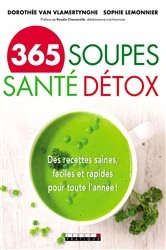 Book cover of 365 soupes santé détox by Sophie Lemonnier