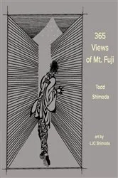 Book cover of 365 Views of Mt. Fuji by Todd Shimoda
