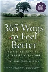 Book cover of 365 Ways to Feel Better by Eve Menezes Cunningham