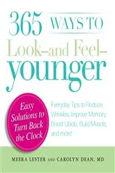 Book cover of 365 Ways to Look - and Feel - Younger by Unknown
