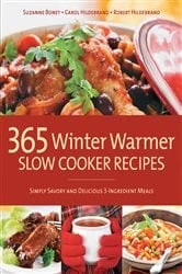 Book cover of 365 Winter Warmer Slow Cooker Recipes by Bob Hildebrand