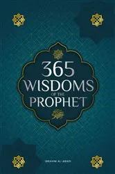 Book cover of 365 Wisdoms of the Prophet Muhammad by Ibrahim Al-Abadi