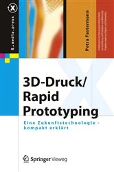 Book cover of 3D-Druck/Rapid Prototyping by Petra Fastermann