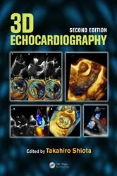 Book cover of 3D Echocardiography (2nd ed.) by Takahiro Shiota