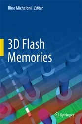 Book cover of 3D Flash Memories by Rino Micheloni