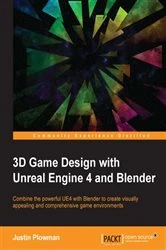 Book cover of 3D Game Design with Unreal Engine 4 and Blender by Jessica Plowman