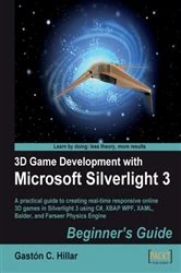 Book cover of 3D Game Development with Microsoft Silverlight 3: Beginner's Guide by Gaston C. Hillar