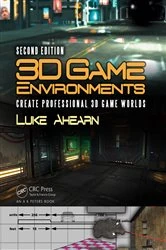 Book cover of 3D Game Environments (2nd ed.) by Luke Ahearn