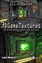 Book cover of 3D Game Textures (4th ed.) by Luke Ahearn