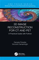 Book cover of 3D Image Reconstruction for CT and PET by Daniele Panetta