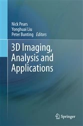 Book cover of 3D Imaging, Analysis and Applications by Nick Pears