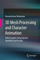 Book cover of 3D Mesh Processing and Character Animation by Ramakrishnan Mukundan