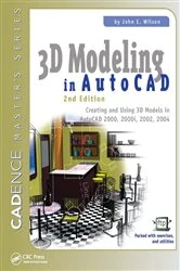Book cover of 3D Modeling in AutoCAD (2nd ed.) by John Wilson