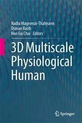 Book cover of 3D Multiscale Physiological Human by Nadia Magnenat-Thalmann