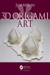 Book cover of 3D Origami Art by Jun Mitani