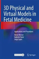 Book cover of 3D Physical and Virtual Models in Fetal Medicine by Heron Werner