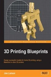 Book cover of 3D Printing Blueprints by Joe Larson