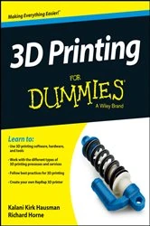 Book cover of 3D Printing For Dummies by Kalani Kirk Hausman