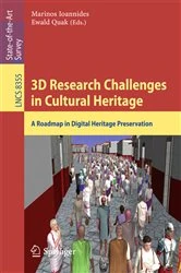 Book cover of 3D Research Challenges in Cultural Heritage by Marinos Ioannides