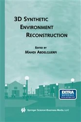 Book cover of 3D Synthetic Environment Reconstruction by Mahdi Abdelguerfi