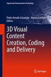 Book cover of 3D Visual Content Creation, Coding and Delivery by Pedro Amado Assunção