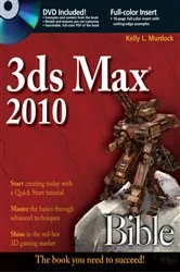 Book cover of 3ds Max 2010 Bible by Kelly L. Murdock