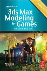 Book cover of 3ds Max Modeling for Games: Volume II by Andrew Gahan