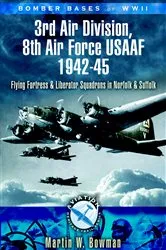 Book cover of 3rd Air Division 8th Air Force USAF 1942-45 by Martin W. Bowman