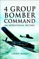 Book cover of 4 Group Bomber Command by Chris Ward
