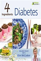 Book cover of 4 Ingredients Diabetes by Kim McCosker