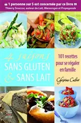 Book cover of 4 saisons sans gluten & sans lait by Christine Calvet