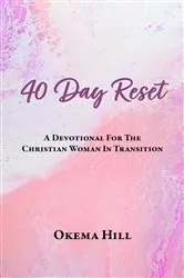 Book cover of 40 Day Reset by Okema Hill