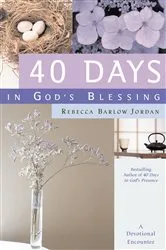 Book cover of 40 Days in God's Blessing by Rebecca Barlow Jordan
