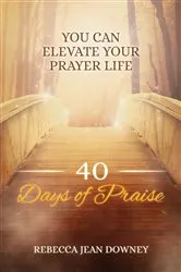 Book cover of 40 Days of Praise by Unknown