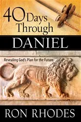 Book cover of 40 Days Through Daniel by Ron Rhodes