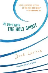 Book cover of 40 Days with the Holy Spirit by Jack Levison