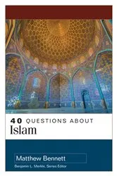 Book cover of 40 Questions About Islam by Matthew Bennett
