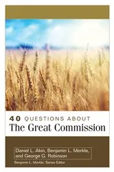 Book cover of 40 Questions About the Great Commission by Unknown
