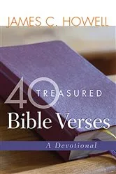 Book cover of 40 Treasured Bible Verses by James C. Howell