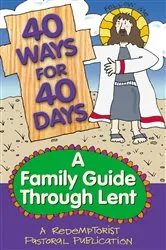 Book cover of 40 Ways for 40 Days by Redemptorist Pastoral Publication