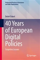 Book cover of 40 Years of European Digital Policies by Detlef Eckert