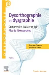 Book cover of 400 exercices en dysorthographie et dysgraphie (4th ed.) by Françoise Estienne