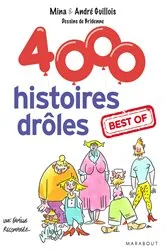 Book cover of 4000 histoires drôles. best of by Mina Guillois