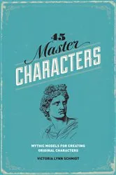 Book cover of 45 Master Characters, Revised Edition by Victoria Lynn Schmidt