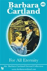 Book cover of 46. For all Eternity by Barbara Cartland
